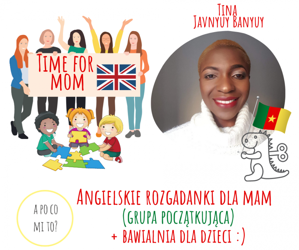 "Time for mom" - Angielskie Rozgadanki dla Mam!